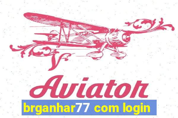 brganhar77 com login